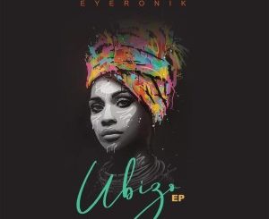 EP: EyeRonik – Ubizo
