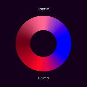 EP: Mpeshnyk – The Lies