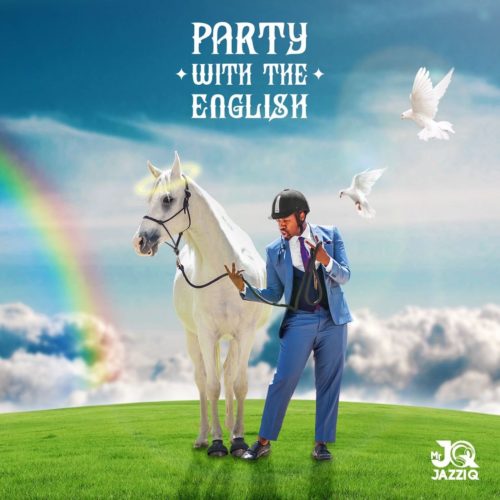 ALBUM: Mr JazziQ – Party With The English (tracklist)