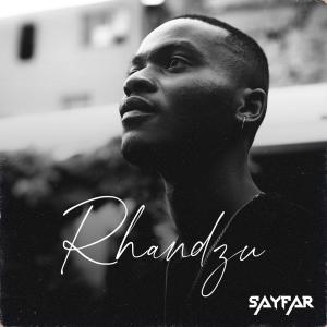 EP: SayFar – Rhandzu