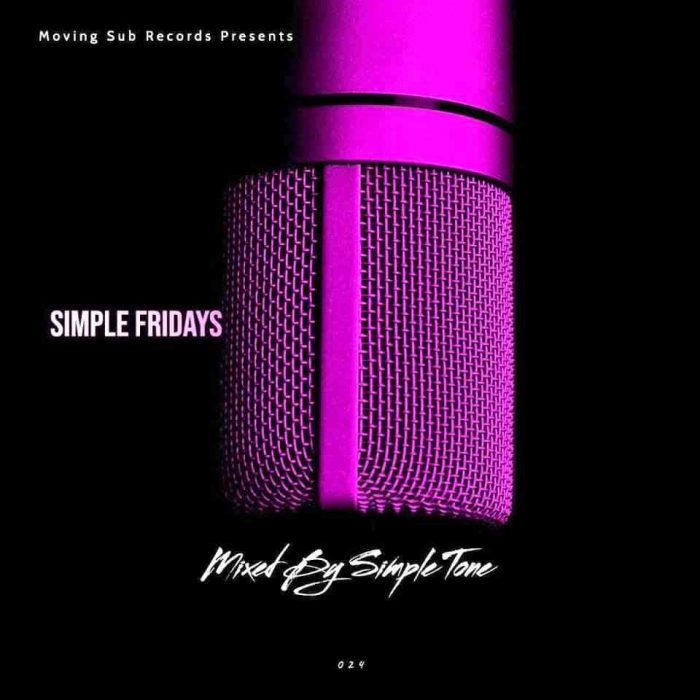 Simple Tone – Simple Fridays Vol 024 Mix