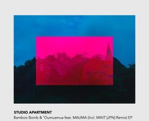 EP: Studio Apartment – Bamboo Bomb & ‘Oumuamua