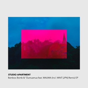 EP: Studio Apartment – Bamboo Bomb & ‘Oumuamua