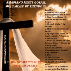 Thendo SA – Amapiano Gospel Mix