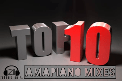 Top 10 House & Amapiano Mixes You Might Have Mixed Over The Week (18-24 April)