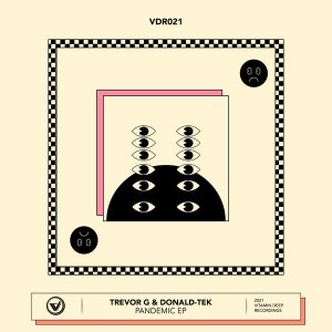 EP: Trevor G & Donald-Tek – Pandemic