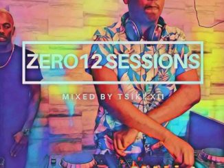 Tsiki XII – Zer012 Sessions Vol 1 (April Edition)