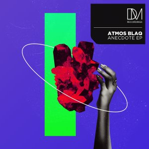 EP: Atmos Blaq – Anecdote