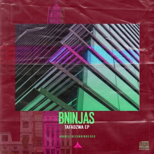 EP: BNinjas – Tafadzwa)