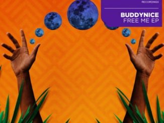 Ep: Buddynice – Free Me