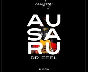 EP: Dr Feel – Ausaru
