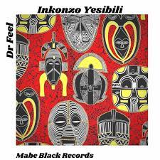 Dr Feel – Inkonzo Yesibili (Original Mix)