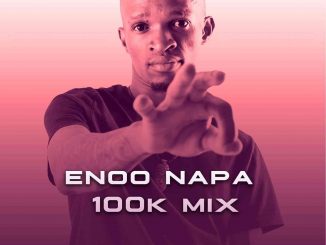 Enoo Napa – 100K Appreciation Mix