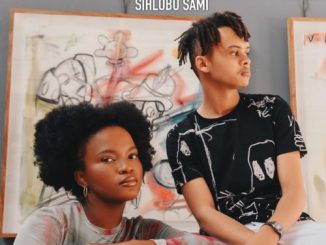 Kenza & Ami Faku – Sihlobo Sami