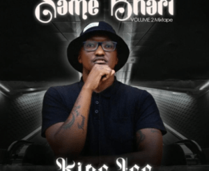 King Ice – Same Bhari (Vol.2 Gqom Mix)