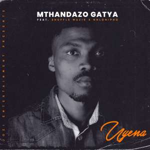 Video: Mthandazo Gatya – Uyena Ft. Shuffle Muzik & Nhlonipho