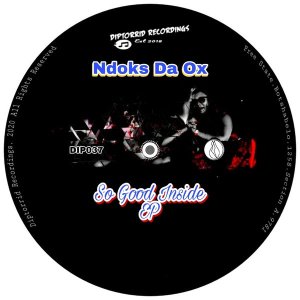 EP: Ndoks Da Ox – So Good Inside