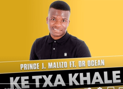 Prince J Malizo – Ke Txa Khale Ft. Dr Ocean (Original Mix)