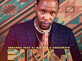 Sbhanga – Busisa Ft. DJ Big Sky & Checkmate