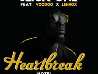 Slick-One – Heartbreak Hotel Ft. Voodoo & Lennox