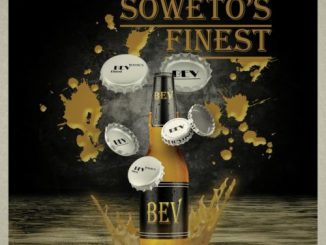Soweto’s Finest – Bev