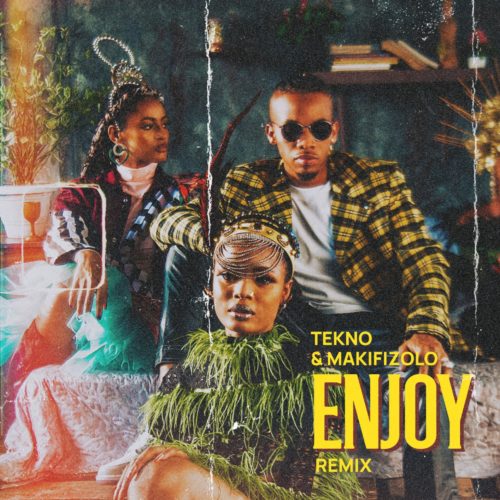 VIDEO: Tekno & Mafikizolo – Enjoy (Remix)