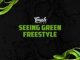 Touchline – Seeing Green Freestyle