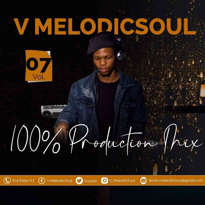 V Melodicsoul – 100% Production Mix Vol. 7