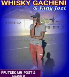 Whisky Gacheni & King Jozi – Pfutsek Mr Post & Mapele