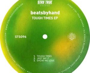 EP: beatsbyhand – Tough Times