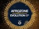 AfroZone – Evolution EP