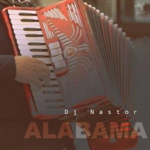 DJ Nastor – Alabama
