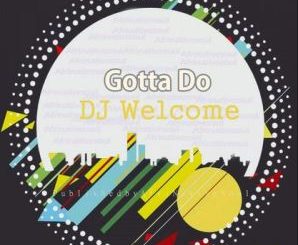 DJ Welcome – Feel Da Rhythm