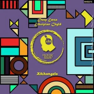 Deep Emza & Ethopian Chyld – Xikhongelo