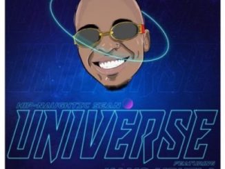 Hip-Naughtic Sean – Universe Ft. Kamo Mphela, Kay Invictus & Toss