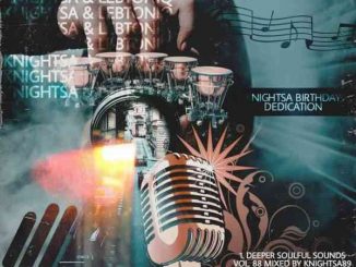 KnightSA89 & Deep Sen – Deeper Soulful Sounds Vol.88 (Special Birthday Mix)