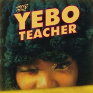 EP: Moonchild Sanelly – Yebo Teacher