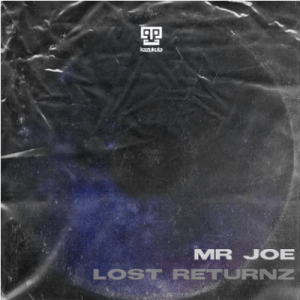 EP: Mr Joe – Lost Returnz