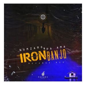 Pa Ama, Nomzamo – Iron Banjo (Revange Mix)