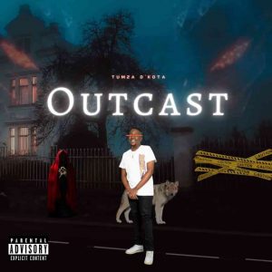 ALBUM: Tumza D’Kota – Outcast