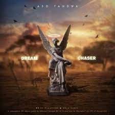 EP: Aso Tandwa – Dream Chaser