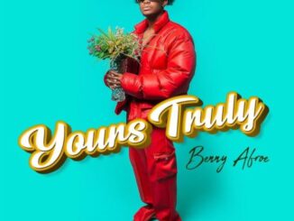 EP: Benny Afroe – Yours Truly