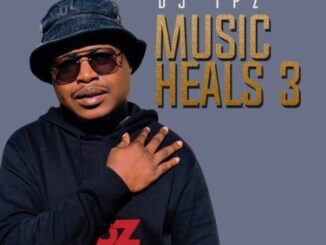 DJ Tpz – Music Heals 3 EP