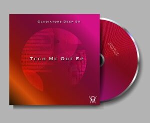 EP: Gladiators Deep SA – Tech Me Out