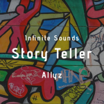 Infinite Sounds & Allyz – Story Teller