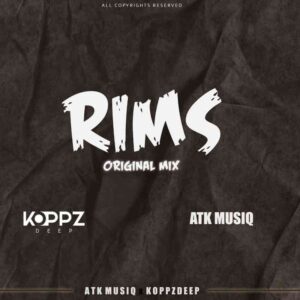 Koppz Deep & ATK musiQ – Rims