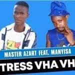 Master Azart – Stress Vha Vha Ft. Manyisa