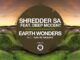 EP: Shredder SA – Earth Wonders