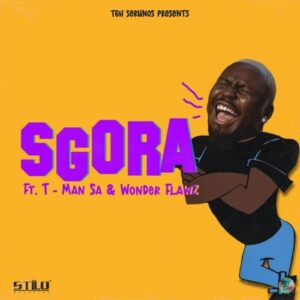 Stilo Magolide – SGORA Ft. T-Man SA & Wonder Flawz