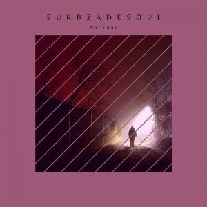 EP: Surbza De Soul – No Fear